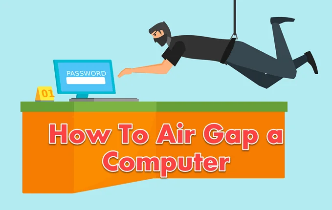 Làm thế nào để Air Gap một máy tính
