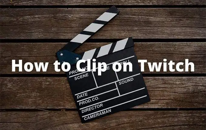 Cách quay clip trên Twitch
