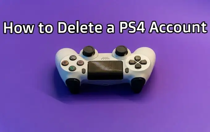 Cách xóa tài khoản PS4
