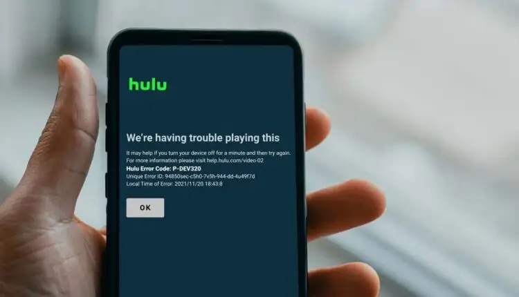 Cách sửa mã lỗi Hulu p-dev320
