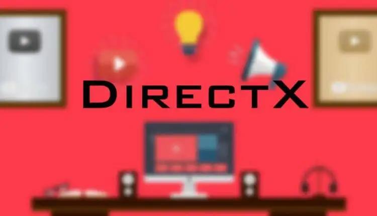 Cách tìm ra phiên bản DirectX bạn đã cài đặt
