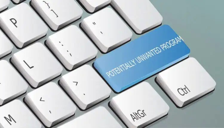 Chương trình không mong muốn tiềm ẩn (PUP) là gì?

