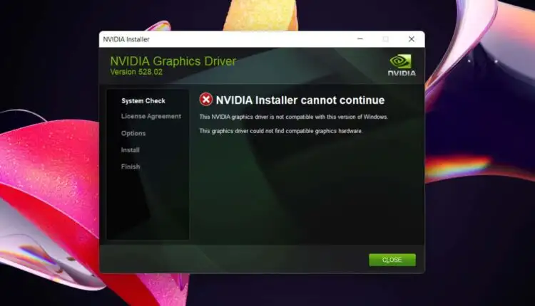 Cách khắc phục lỗi “Nvidia Installer Cannot Continue” trong Windows

